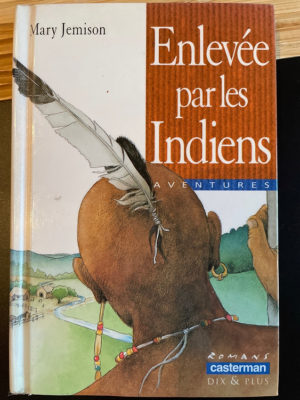 Enlevée par les Indiens