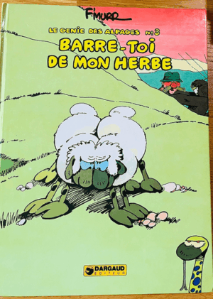Le génie des alpages No 3 - Barre-toi de mon herbe