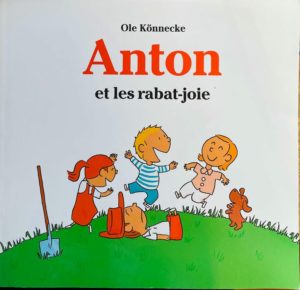 Anton et les rabat-joie