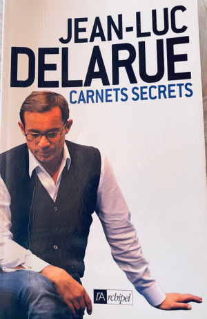 Jean-Luc Delarue - Carnets secrets