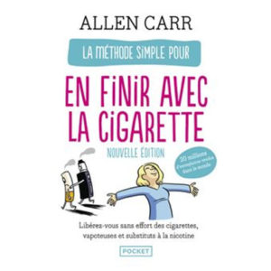 La méthode simple pour en finir avec la cigarette