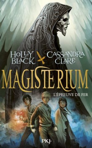 Magisterium Tome 1 "L'épreuve de fer"