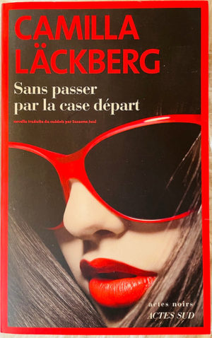 Sans passer par la case départ