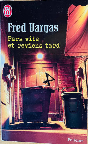 Pars vite et reviens tard