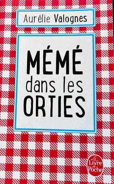 MÉMÉ dans les ORTIES