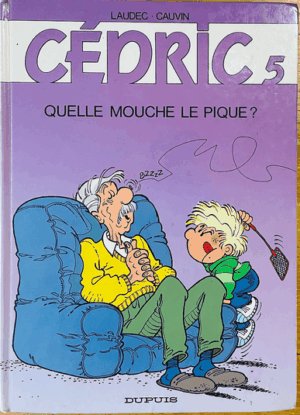 Cédric No 5 - Quelle mouche le pique ?