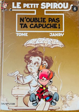 Le petit Spirou No 6 - N'oublie pas ta capuche