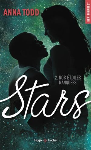 Stars (tome 2) - Nos étoiles manquées